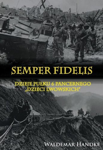 Dzieje Pułku 6 Pancernego Dzieci Lwowskich