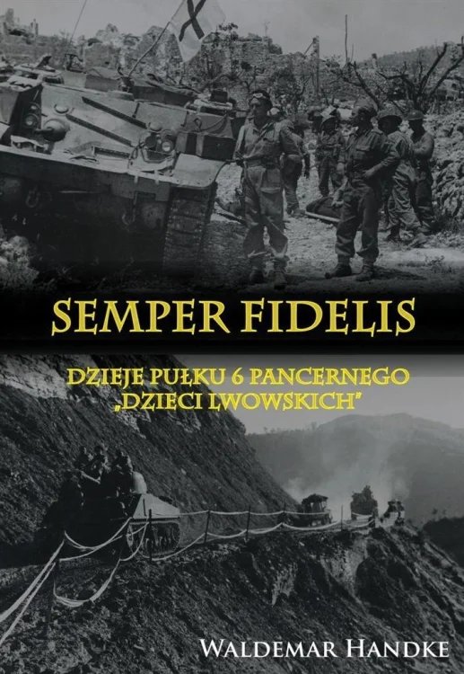Dzieje Pułku 6 Pancernego Dzieci Lwowskich