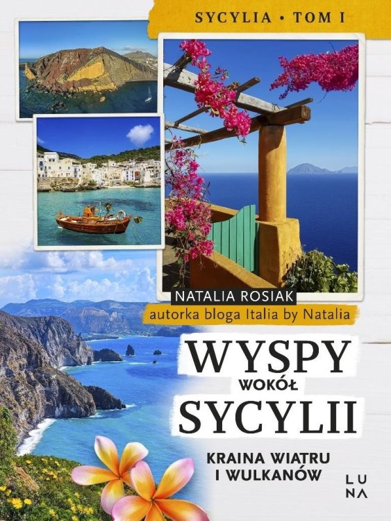 Wyspy wokół Sycylii. Kraina wiatru i wulkanów