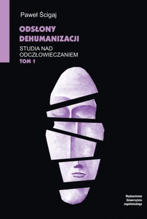 Studia nad odczłowieczaniem T.1