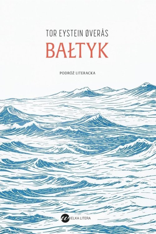 Bałtyk. Podróż literacka