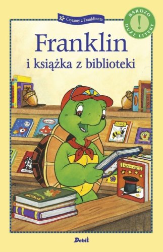 Czytamy z Franklinem. Franklin i książka..