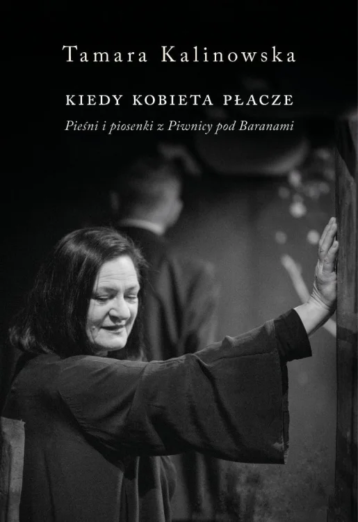 Kiedy kobieta płacze. Pieśni i piosenki z...