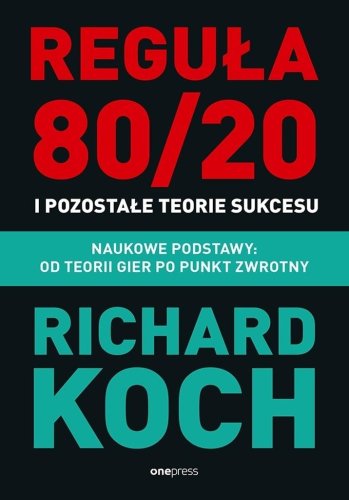 Reguła 80/20 i pozostałe teorie sukcesu