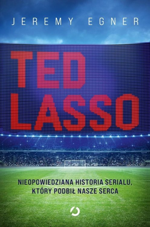 Ted Lasso. Nieopowiedziana historia serialu...