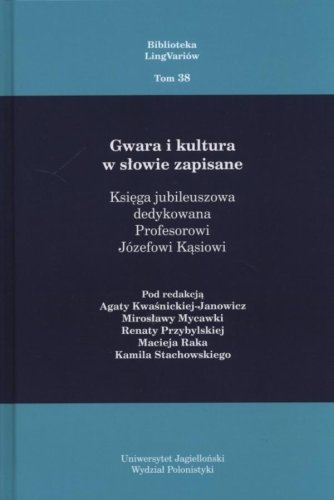 Gwara i kultura w słowie zapisane