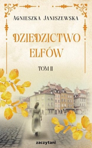 Dziedzictwo elfów T.2