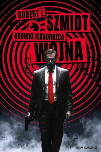 Kroniki Jednorożca. Wojna