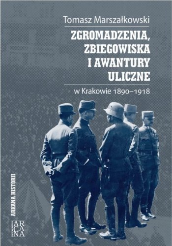 Zgromadzenia, zbiegowiska i awantury uliczne...