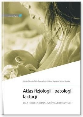 Atlas fizjologii i patologii laktacji