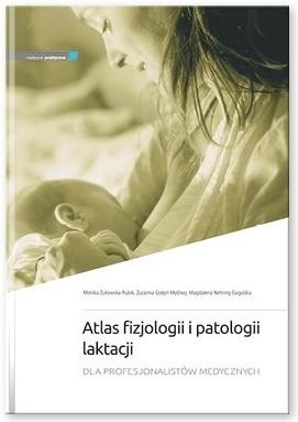 Atlas fizjologii i patologii laktacji