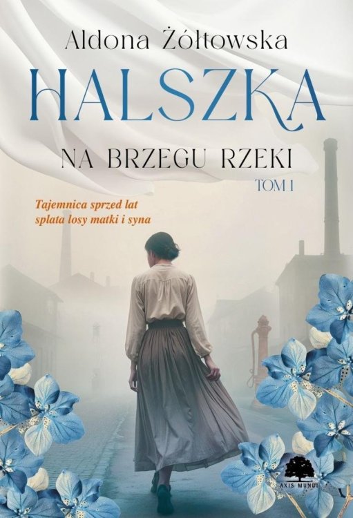 Halszka T.1 Na brzegu rzeki