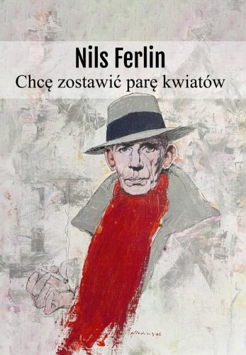 Chcę zostawić parę kwiatów