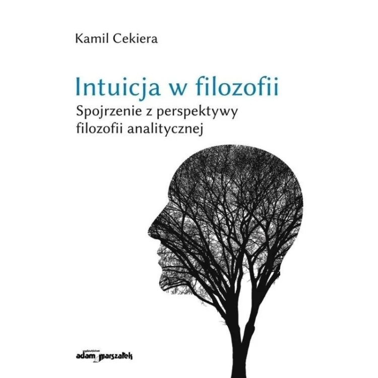 Intuicja w filozofii. Spojrzenie z perspektywy...