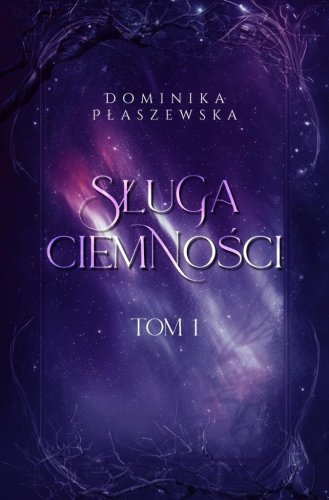 Sługa ciemności T.1