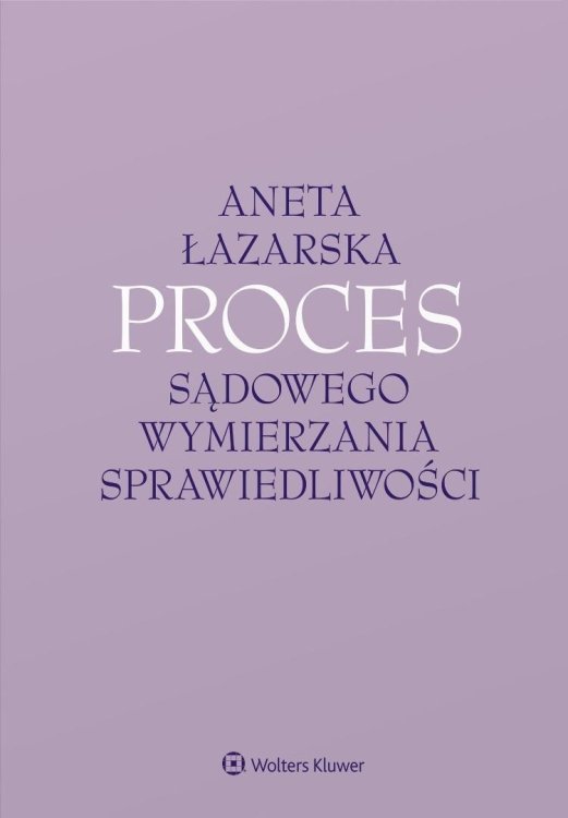 Proces sądowego wymierzania sprawiedliwości