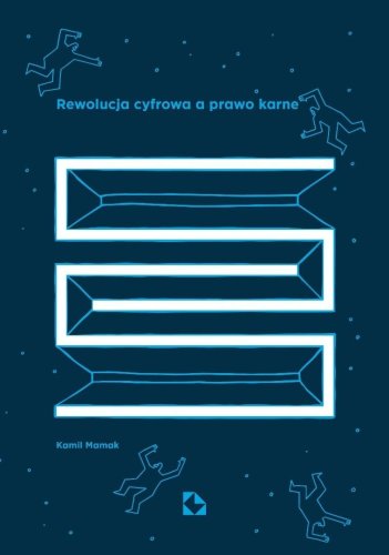 Rewolucja cyfrowa a prawo karne