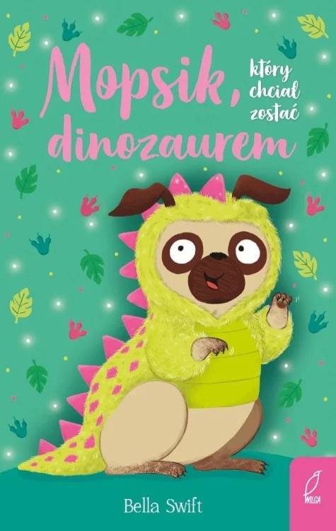 Mopsik, który chciał zostać dinozaurem