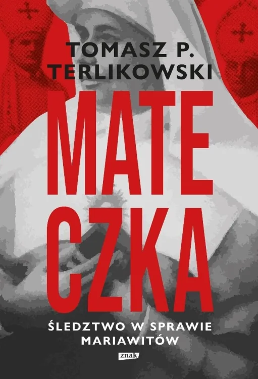 Mateczka. Śledztwo w sprawie mariawitów