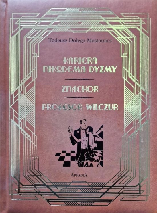 Kariera Nikodema Dyzmy / Znachor /Profesor Wilczór