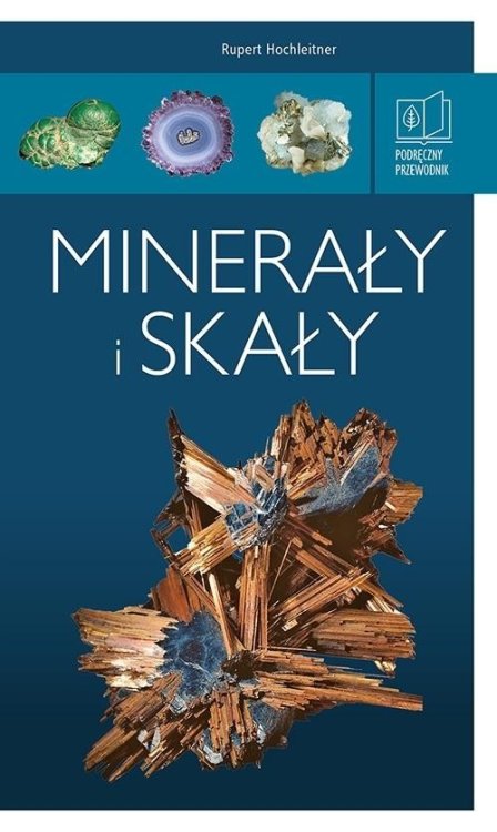 Minerały i skały. Podręczny przewodnik