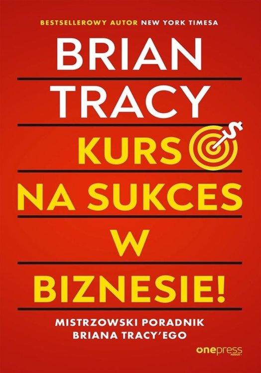Kurs na sukces w biznesie! Mistrzowski poradnik..