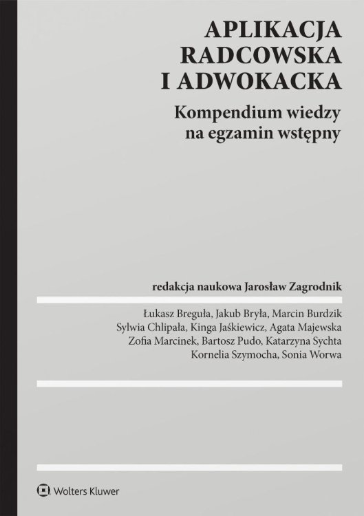 Aplikacja radcowska i adwokacka. Kompendium wiedzy
