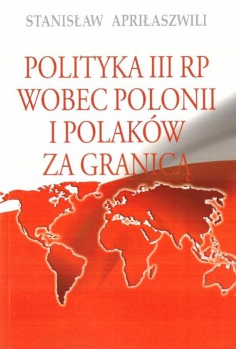 Polityka III RP wobec polonii i polaków za granicą