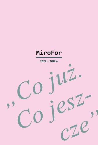 MiroFor T.4 2024 Co już. Co jeszcze