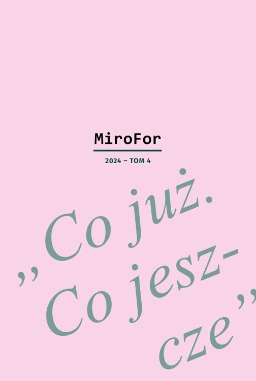 MiroFor T.4 2024 Co już. Co jeszcze