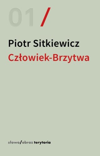 Człowiek-Brzytwa. Cztery szkice o felietonac...