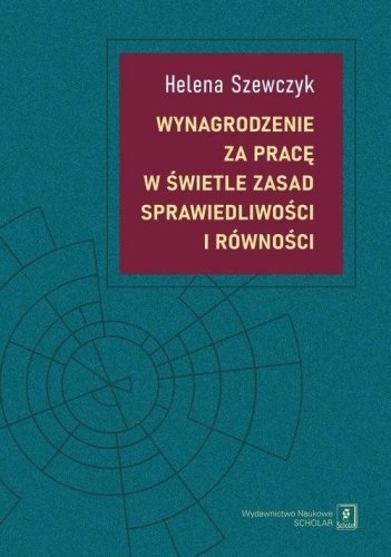 Wynagrodzenie za pracę w świetle zasad sprawiedl..