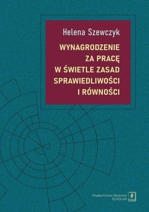 Wynagrodzenie za pracę w świetle zasad sprawiedl..
