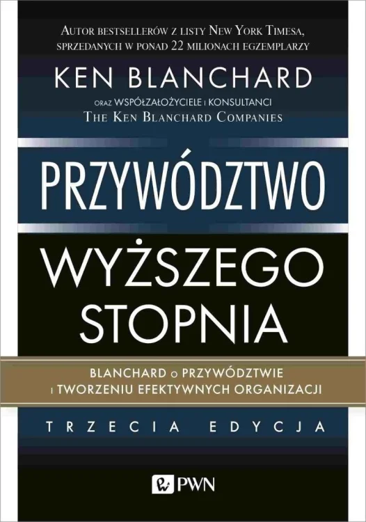 Przywództwo wyższego stopnia. Blanchard o przywódz