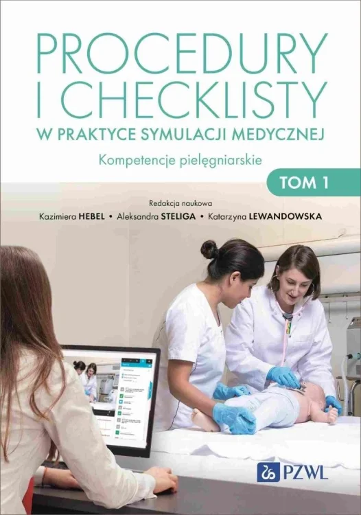 Procedury i checklisty w praktyce symulacji medycz