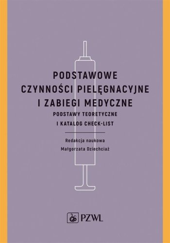 Podstawowe czynności pielęgnacyjne i zabiegi..