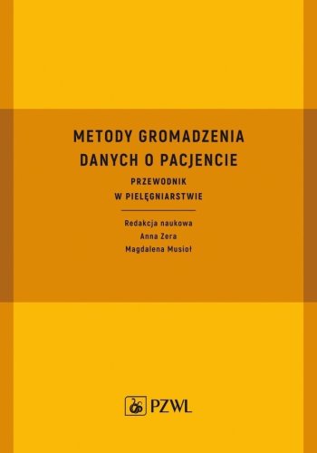 Metody gromadzenia danych o pacjencie. Przewodnik