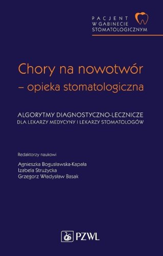 Chory na nowotwór - opieka stomatologiczna