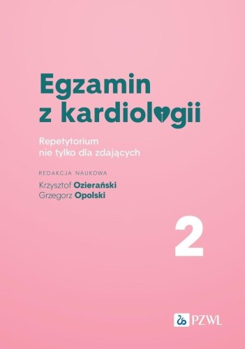 Egzamin z kardiologii T.2 Repetytorium