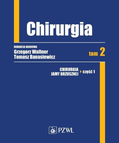 Chirurgia. Tom 2