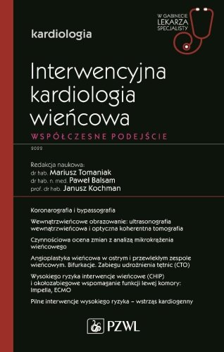 Interwencyjna kardiologia wieńcowa. Współczesne...