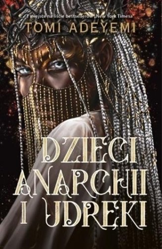 Dzieci anarchii i udręki