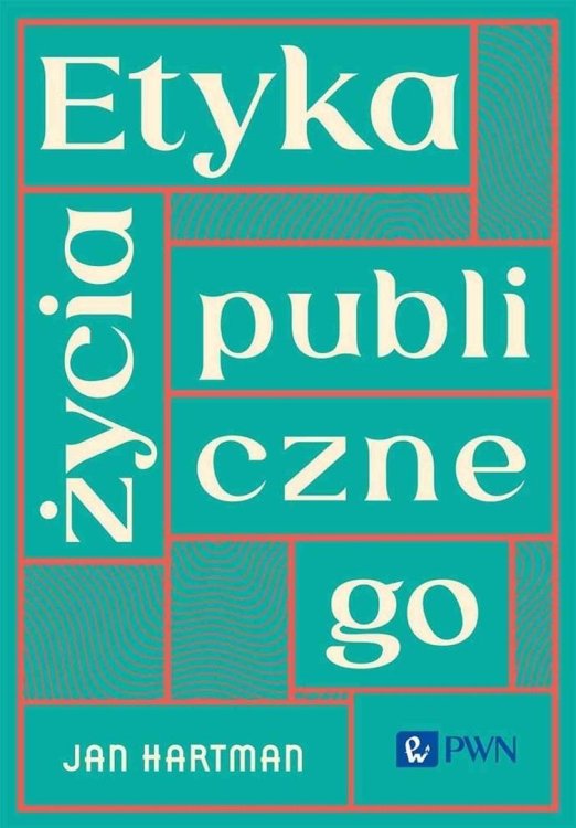 Etyka życia publicznego