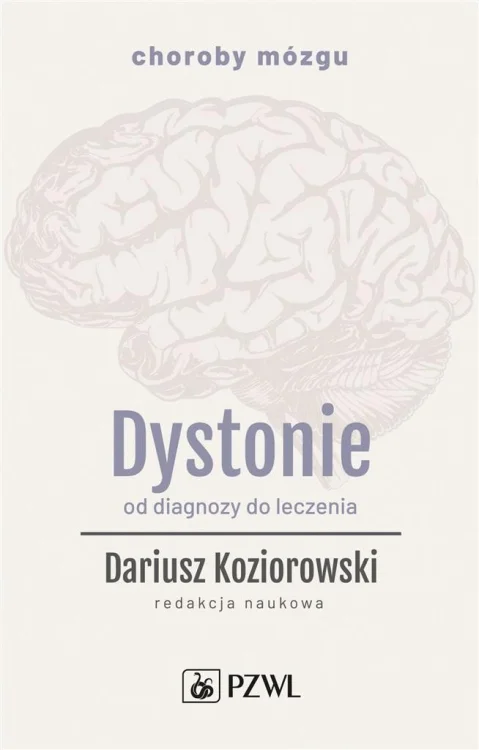 Dystonie. Od diagnozy do leczenia
