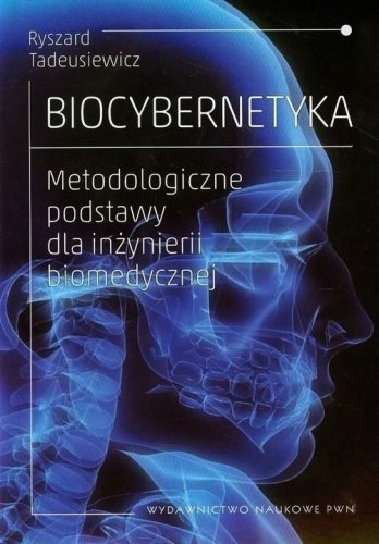Biocybernetyka. Metodologiczne podstawy dla...