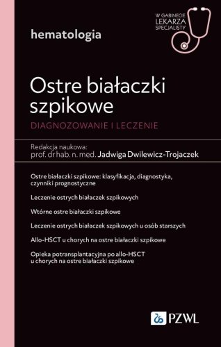 Ostre białaczki szpikowe. Diagnozowane i leczenie