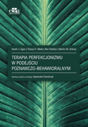 Terapia perfekcjonizmu w podejściu poznawczo...