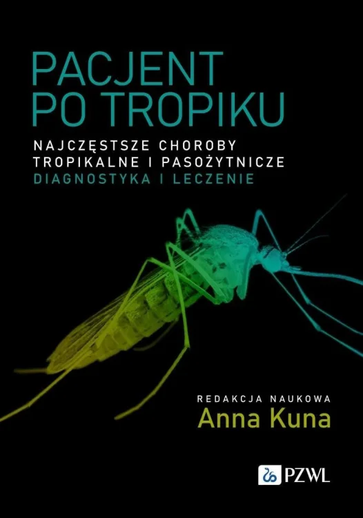 Pacjent po tropiku. Najczęstsze choroby tropikalne