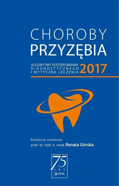 Choroby przyzębia 2017 algorytmy postępowania...