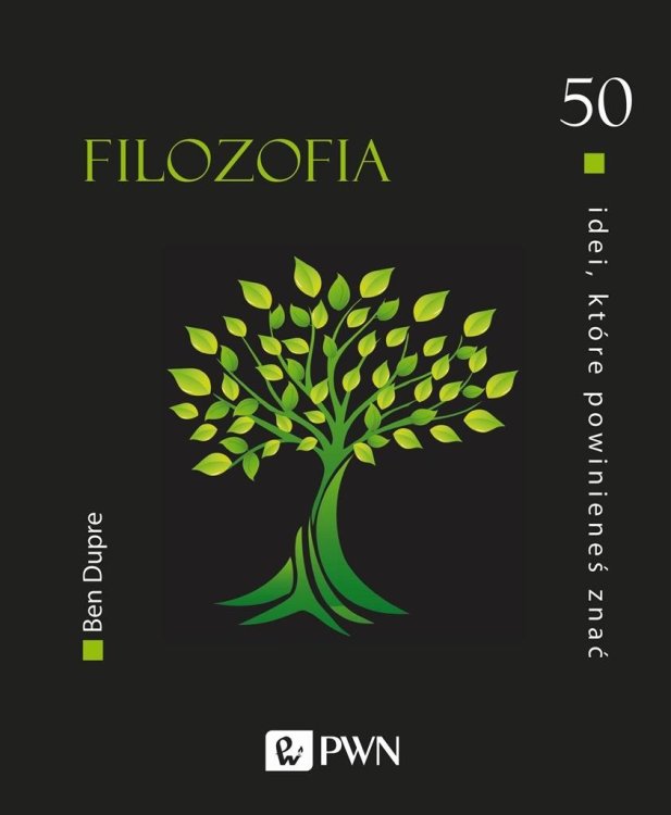 50 idei, które powinieneś znać. Filozofia